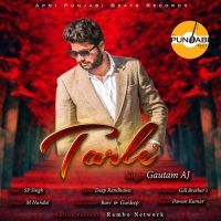 Tarle Gautam AJ Mp3 Song Download