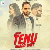 Jehde Tenu Shadd Gaye Germanjit Mp3 Song Download