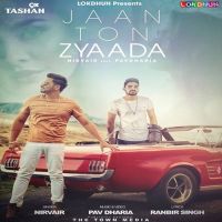 Jaan Ton Zyaada Nirvair, Pav Dharia Mp3 Song Download