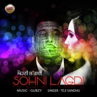 Sohni Lagdi Teji Sandhu Mp3 Song Download