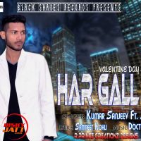 Har Gall Te Kumar Sanjeev Ft. Jatinder Mp3 Song Download