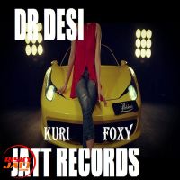 Foxy Kuri Dr Desi Mp3 Song Download