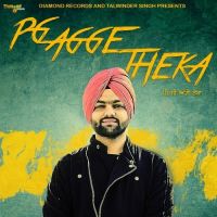 Pg Agge Theka Gurpreet Waraich Mp3 Song Download