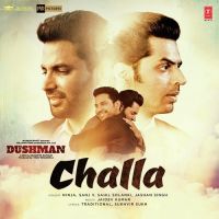 Challa (Dushman) Ninja, Sanj V, Jashan Singh, Sahil Solanki Mp3 Song Download