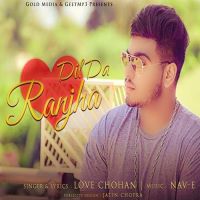 Dil Da Ranjha Love Chohan, Nav-E Mp3 Song Download