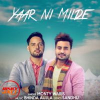 Yaar Ni Milde Monty Waris Mp3 Song Download