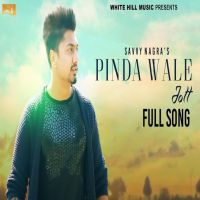 Pinda Wale Jatt Savvy Nagra Mp3 Song Download