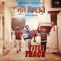 Manje Bistre Gippy Grewal Mp3 Song Download