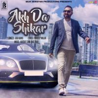 Akh Da Shikar Gogi Bains Mp3 Song Download