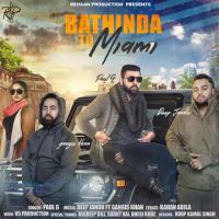 Bathinda to Miami Gangis Khan, Paul G Mp3 Song Download