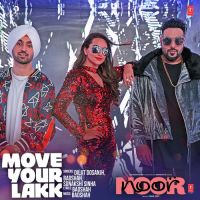 Move Your Lakk Diljit Dosanjh,  Badshah,  Sonakshi Sinha Mp3 Song Download