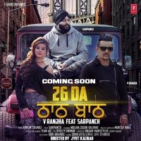 26 Da Thaath Baath Sarpanch, V Ranjha Mp3 Song Download