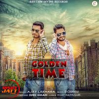 Golden Time Ajay Lakhara Mp3 Song Download