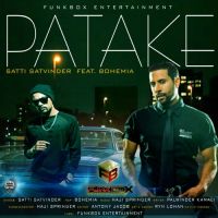 Patake Satti Satvinder, Bohemia Mp3 Song Download