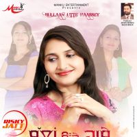 Bullaan Utte Haassey Sunita Khurana Mp3 Song Download