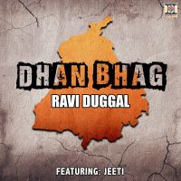 Dhan Bhag By Ravi Duggal full album mp3 songs