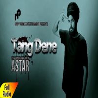 Tang Dene Astar Mp3 Song Download