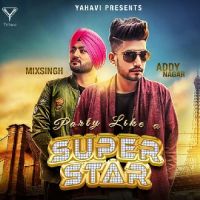 Party Like A Superstar Addy Nagar Mp3 Song Download