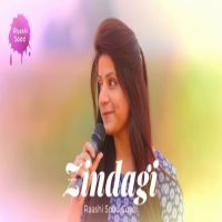 Zindagi Raashi Sood Mp3 Song Download