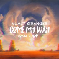 Come My Way Mumzy Stranger Mp3 Song Download