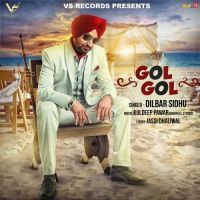 Gol Gol Dilbar Sidhu Mp3 Song Download