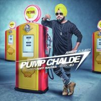 Pump Chalde Amrit Aulakh Mp3 Song Download