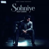 Sohniye Ricky Sandhu Mp3 Song Download