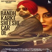 Bandh Karke Sheeshe Car De Jordan Sandhu Mp3 Song Download