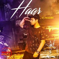 Haar Vj-NaaMi Mp3 Song Download