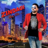 Zindagi (The Life) Babbu Dhaliwal Mp3 Song Download