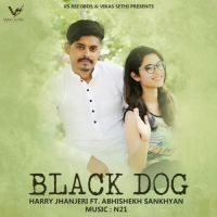 Black Dog Abhishekh Sankhyan, Harry Jhanjeri Mp3 Song Download