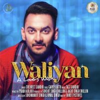 Waliyan Shehreet Sandhu Mp3 Song Download