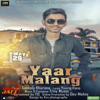 Yaar Malang Sankalp Khurana Mp3 Song Download