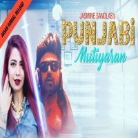 Punjabi Mutiyaran Reload Jasmine Sandlas, Arian Romal Mp3 Song Download