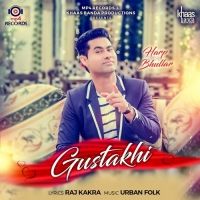 Gustakhi Harp Bhullar Mp3 Song Download