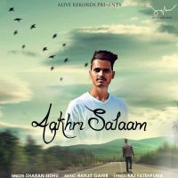 Aakhri Salaam Sharan Sidhu Mp3 Song Download