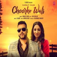 Choorhe Wali Sarbjit Saab Mp3 Song Download