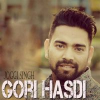 Gori Hasdi Joggi Singh Mp3 Song Download