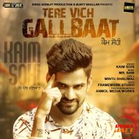 Tere Vich Gallbaat Kaim Sohi Mp3 Song Download