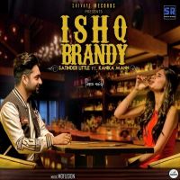 Ishq Brandy Satinder Little Mp3 Song Download