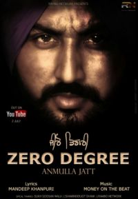 Zero Degree Anmulla Jatt Mp3 Song Download