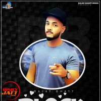 Block Rajat Bhatt Mp3 Song Download