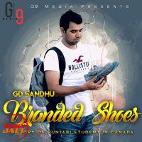 Branded shoes GD Sandhu Mp3 Song Download