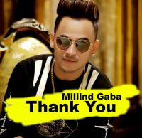 Thank You Millind Gaba Mp3 Song Download