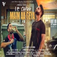 Le Chakk Main Aa Geya Parmish Verma Mp3 Song Download