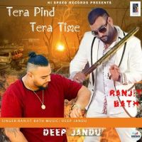 Tera Pind Tera Time Ranjit Bath Mp3 Song Download