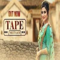 Tape Meet Kaur Mp3 Song Download