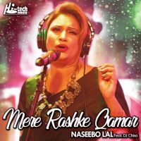 Mere Rashke Qamar Naseebo Lal Mp3 Song Download