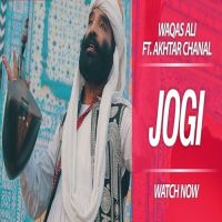 Jogi (Je Tu Akhiyaan De Samne) Waqas Ali, Akhtar Chanal Zahria Mp3 Song Download