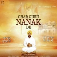 Ghar Guru Nanak De Parminder Mp3 Song Download